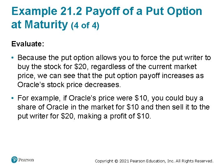 Example 21. 2 Payoff of a Put Option at Maturity (4 of 4) Evaluate: