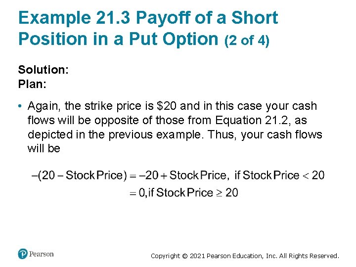 Example 21. 3 Payoff of a Short Position in a Put Option (2 of