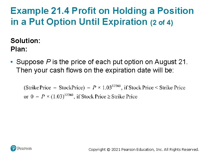 Example 21. 4 Profit on Holding a Position in a Put Option Until Expiration