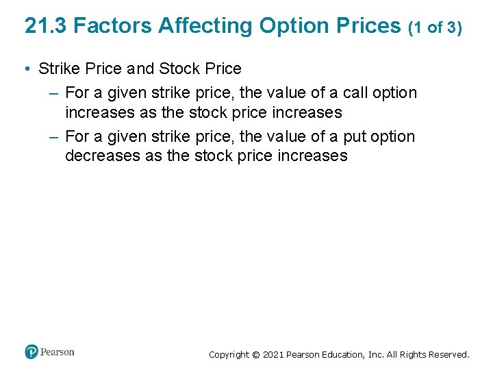 21. 3 Factors Affecting Option Prices (1 of 3) • Strike Price and Stock