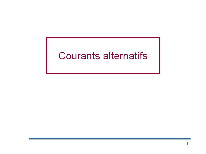 Courants alternatifs 1 