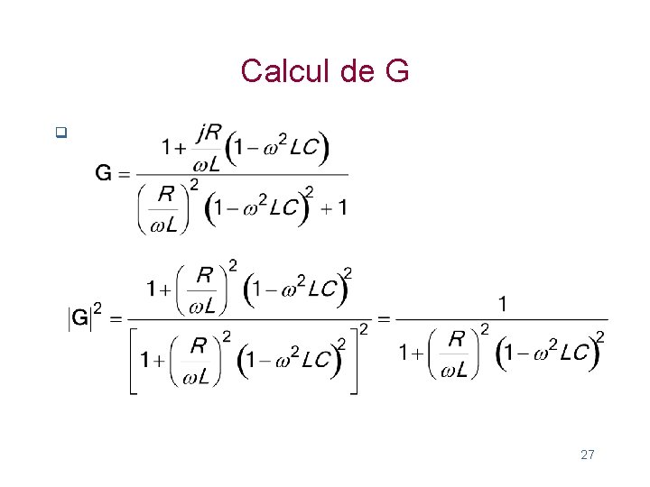 Calcul de G q 27 