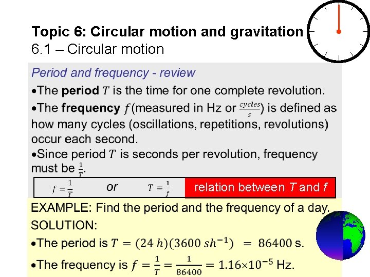 Topic 6: Circular motion and gravitation 6. 1 – Circular motion relation between T