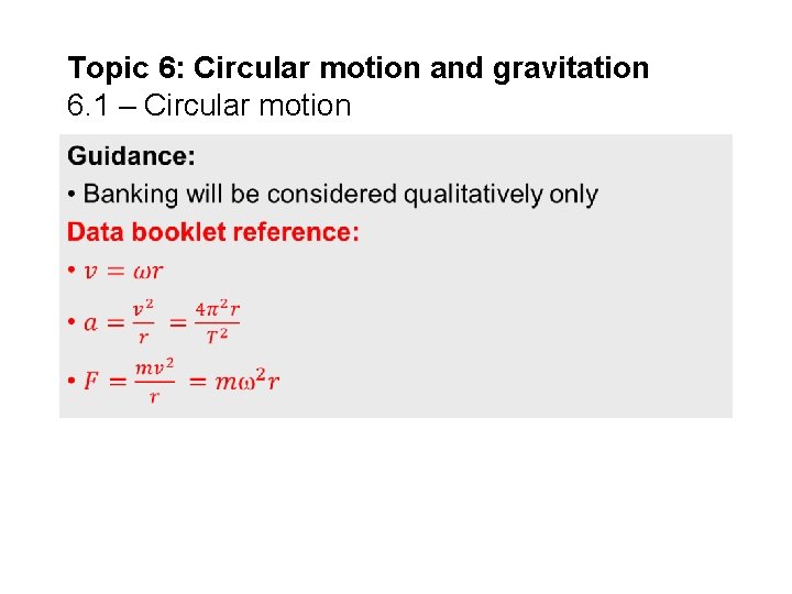 Topic 6: Circular motion and gravitation 6. 1 – Circular motion 