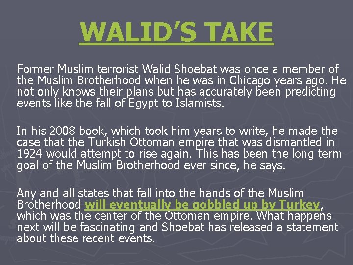 WALID’S TAKE Former Muslim terrorist Walid Shoebat was once a member of the Muslim