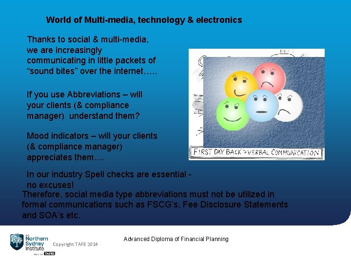 World of Multi-media, technology & electronics Thanks to social & multi-media, we are increasingly