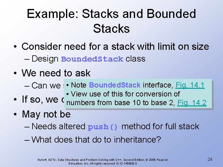 Example: Stacks and Bounded Stacks • Consider need for a stack with limit on Example: Stacks and Bounded Stacks • Consider need for a stack with limit on