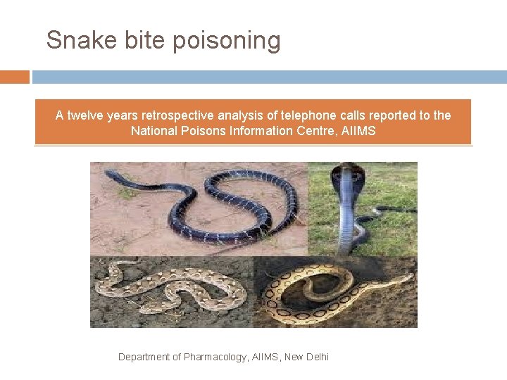 Snake bite poisoning A twelve years retrospective analysis of telephone calls reported to the