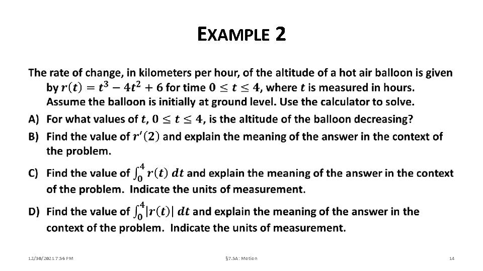 EXAMPLE 2 12/30/2021 7: 56 PM § 7. 5 A: Motion 14 