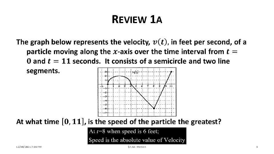 REVIEW 1 A 12/30/2021 7: 56 PM § 7. 5 A: Motion 5 