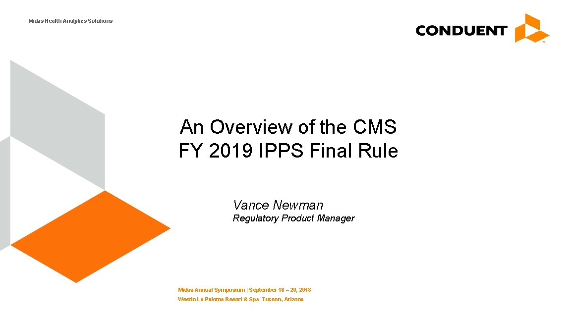 Midas Health Analytics Solutions An Overview of the CMS FY 2019 IPPS Final Rule