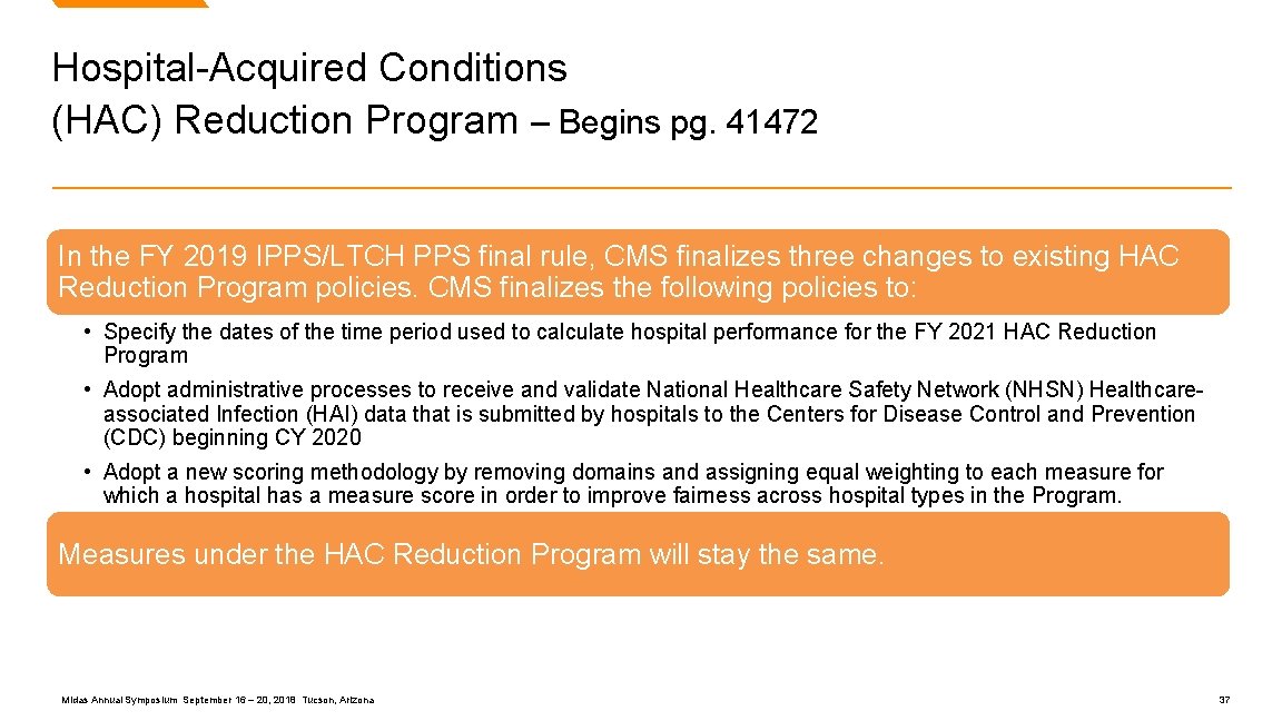 Hospital-Acquired Conditions (HAC) Reduction Program – Begins pg. 41472 In the FY 2019 IPPS/LTCH