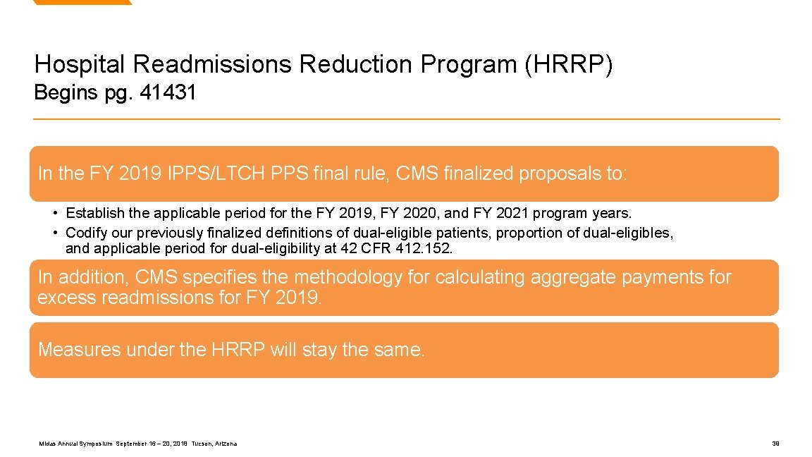 Hospital Readmissions Reduction Program (HRRP) Begins pg. 41431 In the FY 2019 IPPS/LTCH PPS