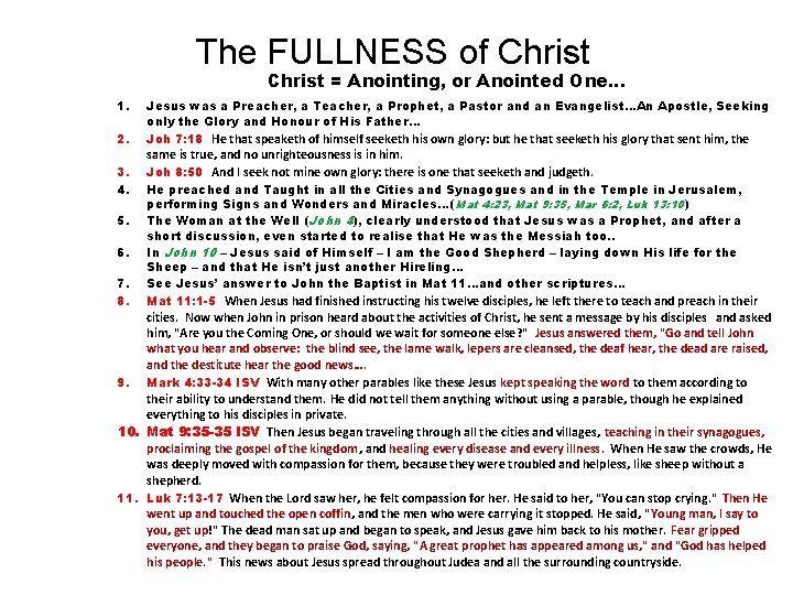 The FULLNESS of Christ = Anointing, or Anointed One… 1. 2. 3. 4. 5.