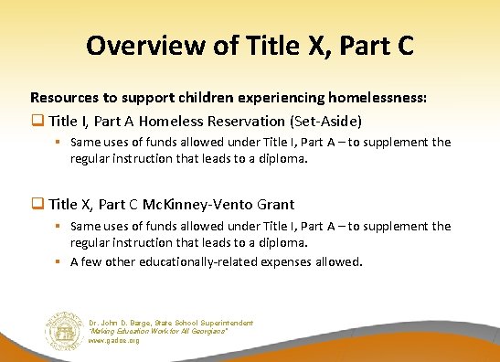 Overview of Title X, Part C Resources to support children experiencing homelessness: q Title