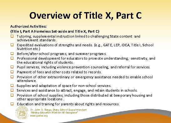 Overview of Title X, Part C Authorized Activities: (Title I, Part A Homeless Set-aside