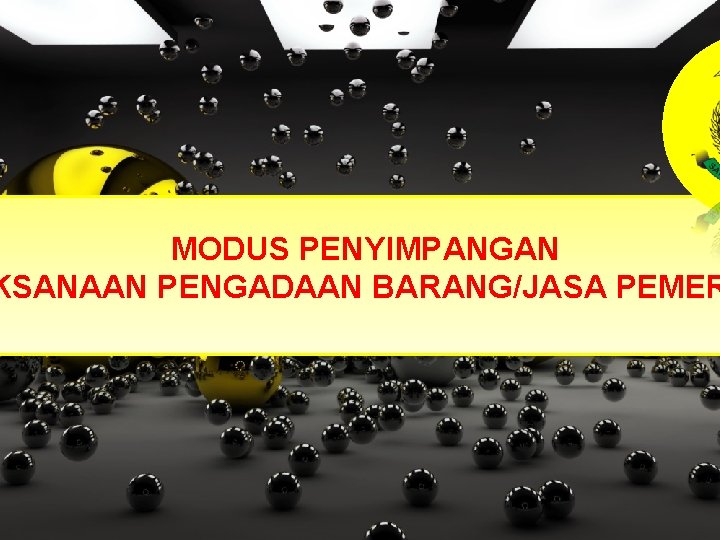 MODUS PENYIMPANGAN KSANAAN PENGADAAN BARANG/JASA PEMER 