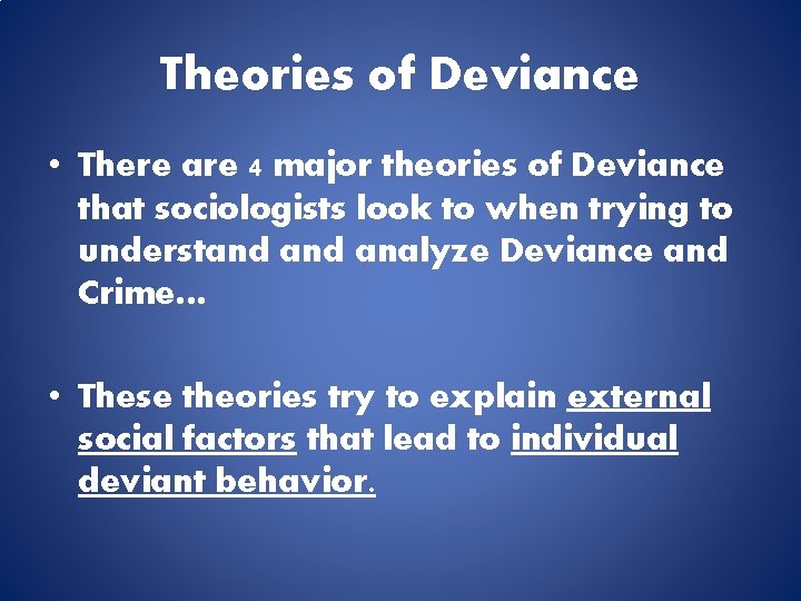 Deviative Deviance and Conformity Norms Formal and informal rules