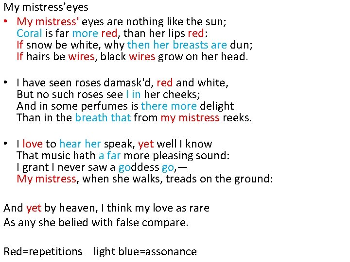 My mistress’eyes • My mistress' eyes are nothing like the sun; Coral is far