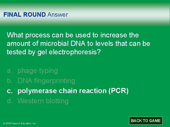 FINAL ROUND Answer What process can be used to increase the amount of microbial
