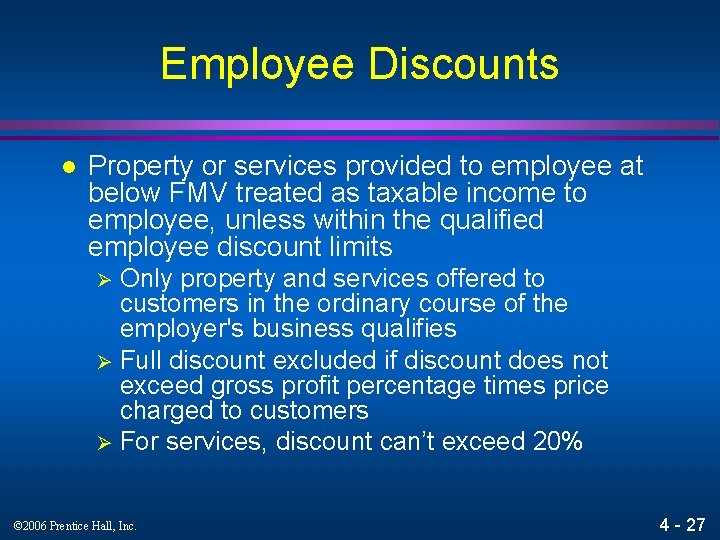 Employee Discounts l Property or services provided to employee at below FMV treated as