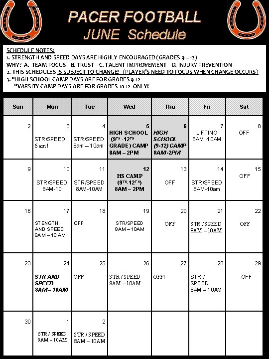 PACER FOOTBALL JUNE Schedule SCHEDULE NOTES: 1. STRENGTH AND SPEED DAYS ARE HIGHLY ENCOURAGED