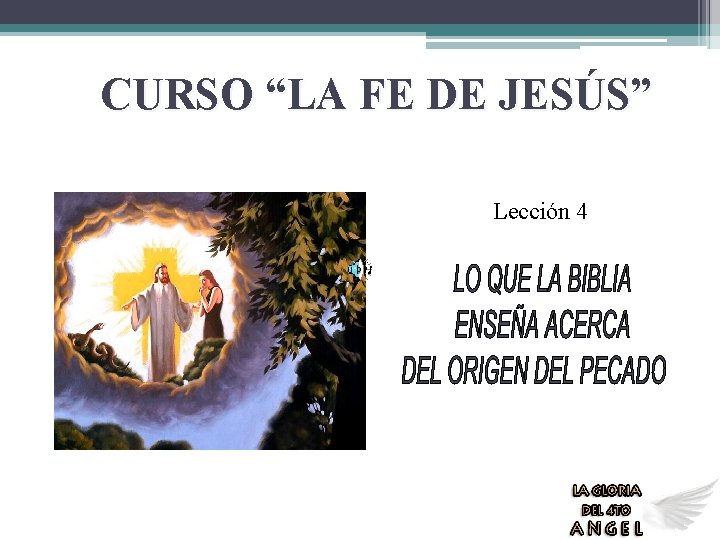 CURSO “LA FE DE JESÚS” Lección 4 