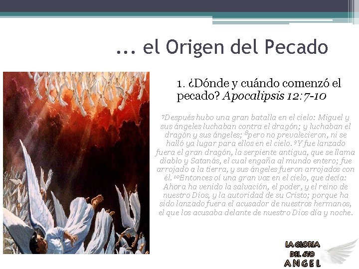 . . . el Origen del Pecado 1. ¿Dónde y cuándo comenzó el pecado?