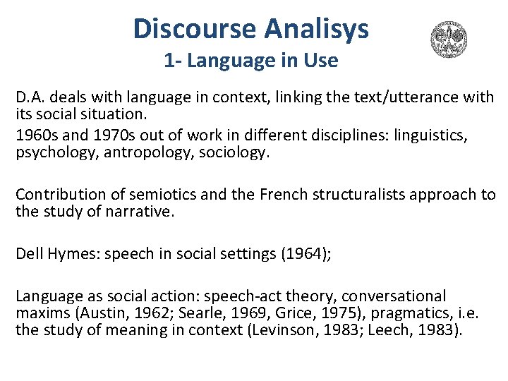 Discourse Analisys 1 - Language in Use D. A. deals with language in context, Discourse Analisys 1 - Language in Use D. A. deals with language in context,