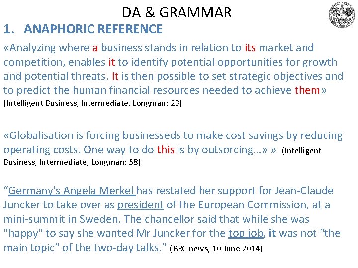 DA & GRAMMAR 1. ANAPHORIC REFERENCE «Analyzing where a business stands in relation to DA & GRAMMAR 1. ANAPHORIC REFERENCE «Analyzing where a business stands in relation to
