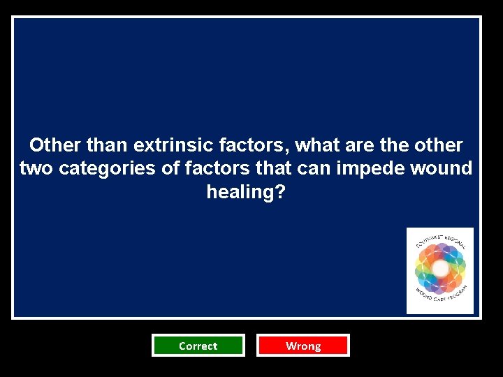 Other than extrinsic factors, what are the other two categories of factors that can Other than extrinsic factors, what are the other two categories of factors that can