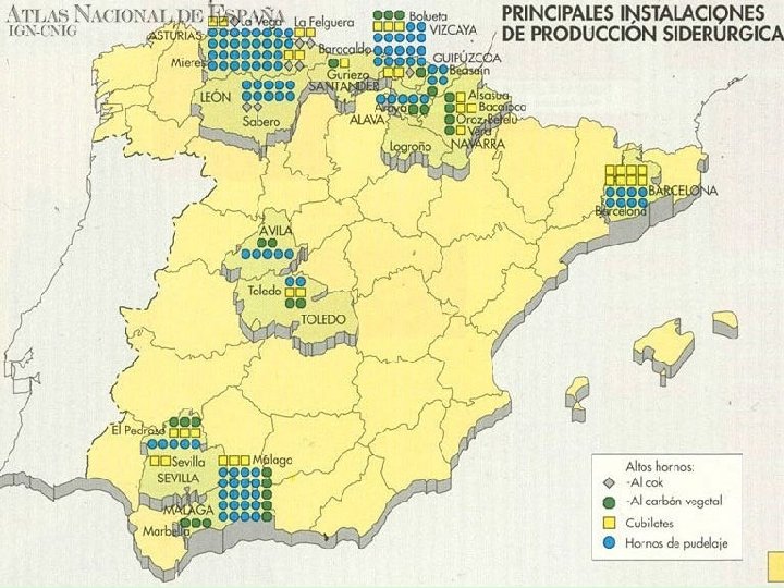 ÁREAS INDUSTRIALES Primeras áreas industriales: Base extractiva: Málaga (primeros altos hornos), Asturias, Cantabria y