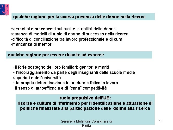 qualche ragione per la scarsa presenza delle donne nella ricerca • stereotipi e preconcetti