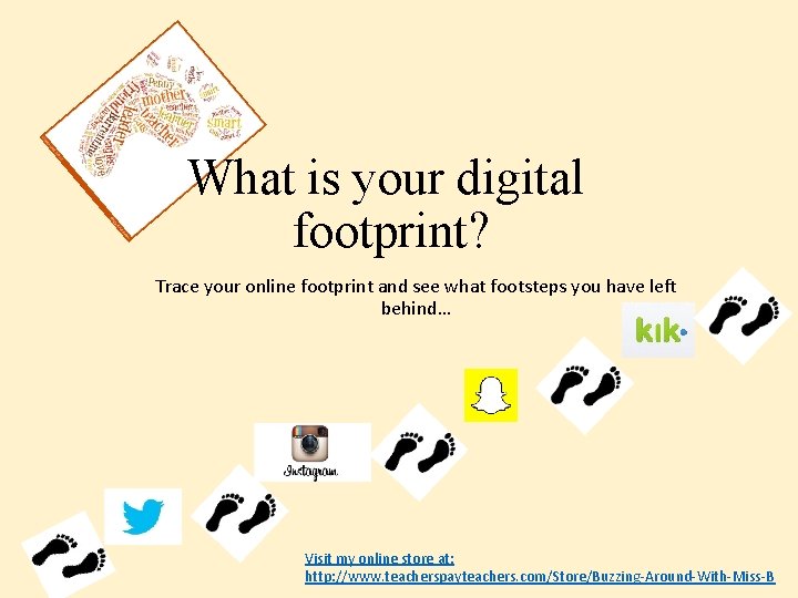 What is your digital footprint? Trace your online footprint and see what footsteps you