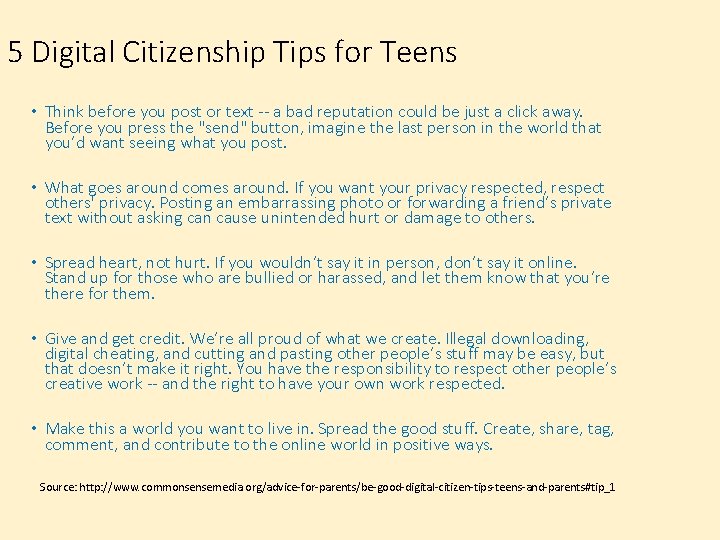 5 Digital Citizenship Tips for Teens • Think before you post or text --