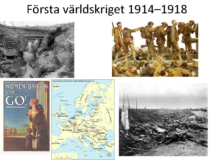 Första världskriget 1914– 1918 