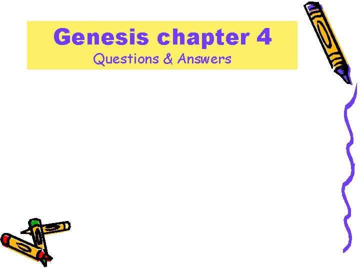 Genesis chapter 4 Questions & Answers 
