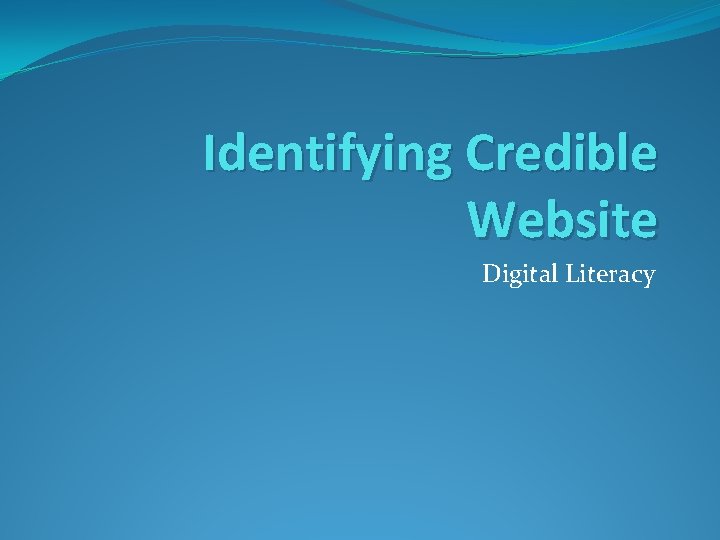 Identifying Credible Website Digital Literacy 