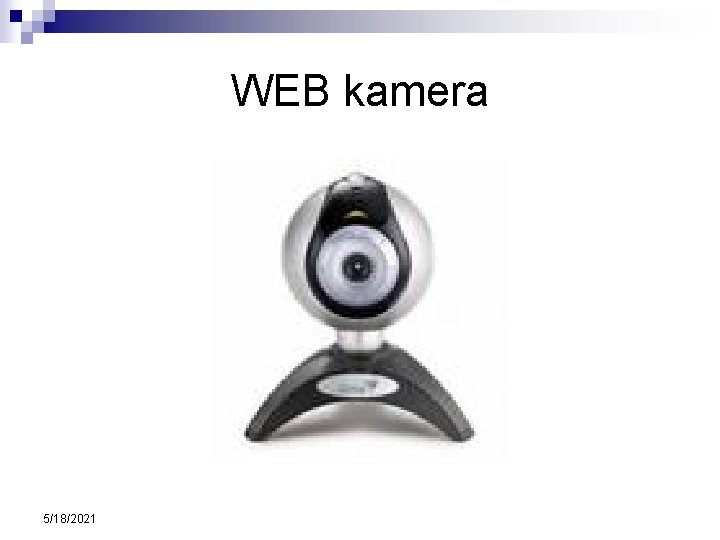 WEB kamera 5/18/2021 