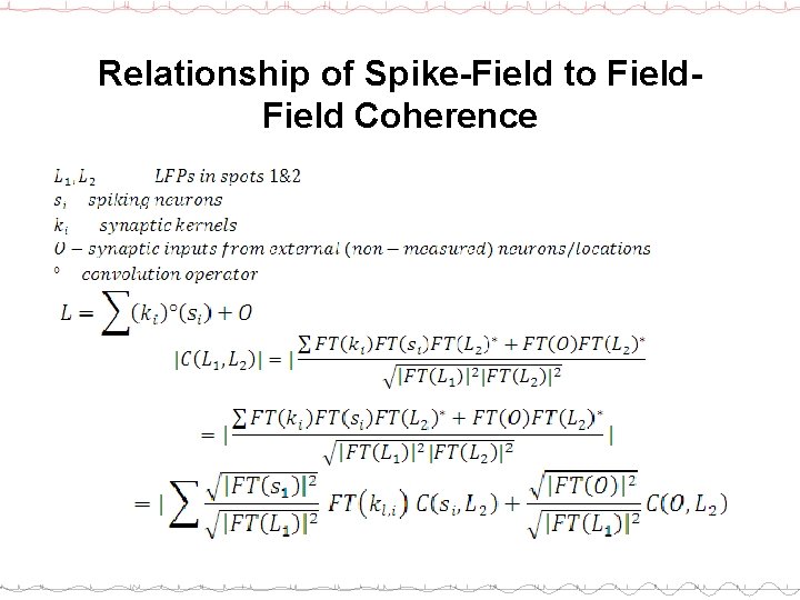Relationship of Spike-Field to Field Coherence 