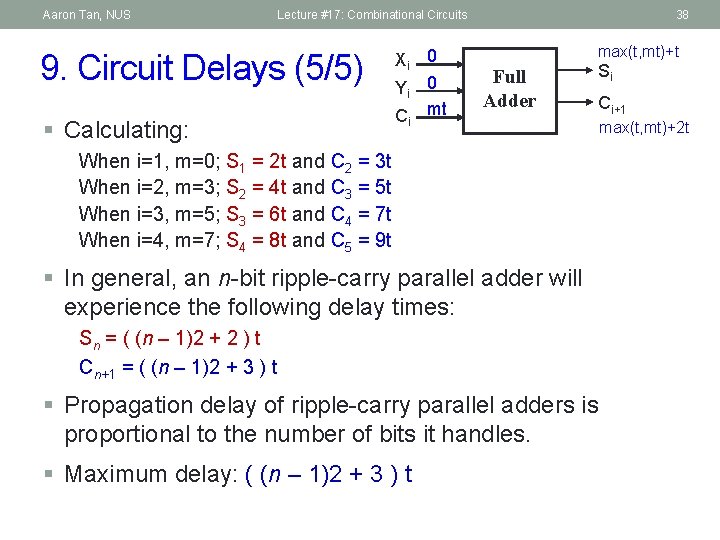 Aaron Tan, NUS Lecture #17: Combinational Circuits 9. Circuit Delays (5/5) § Calculating: Xi
