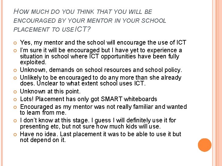 HOW MUCH DO YOU THINK THAT YOU WILL BE ENCOURAGED BY YOUR MENTOR IN