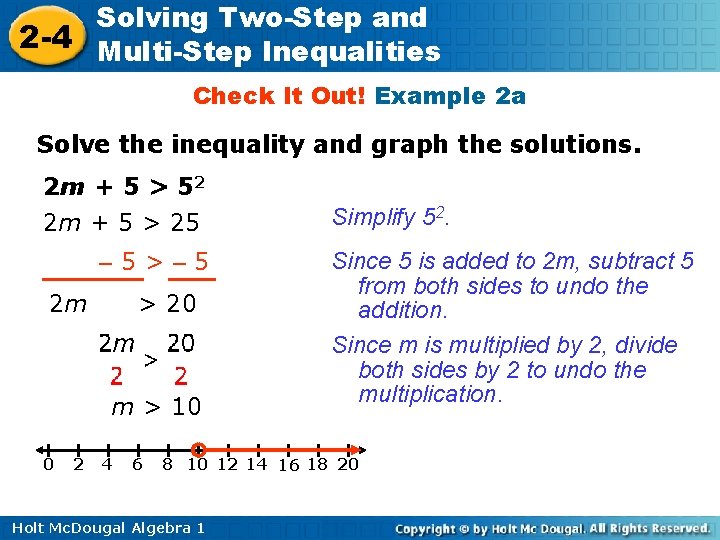 Solving Two-Step and 2 -4 Multi-Step Inequalities Check It Out! Example 2 a Solve