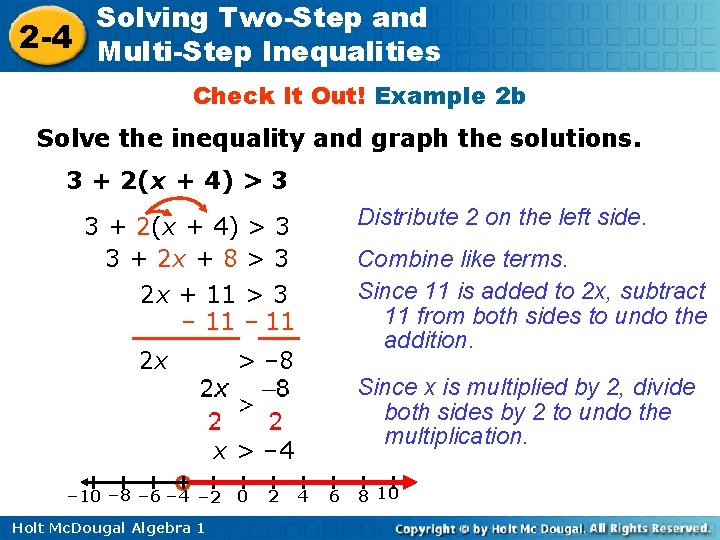 Solving Two-Step and 2 -4 Multi-Step Inequalities Check It Out! Example 2 b Solve