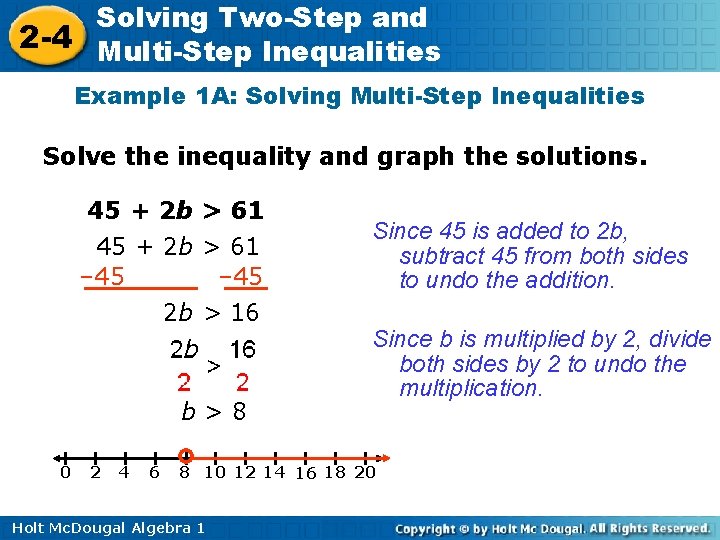 Solving Two-Step and 2 -4 Multi-Step Inequalities Example 1 A: Solving Multi-Step Inequalities Solve