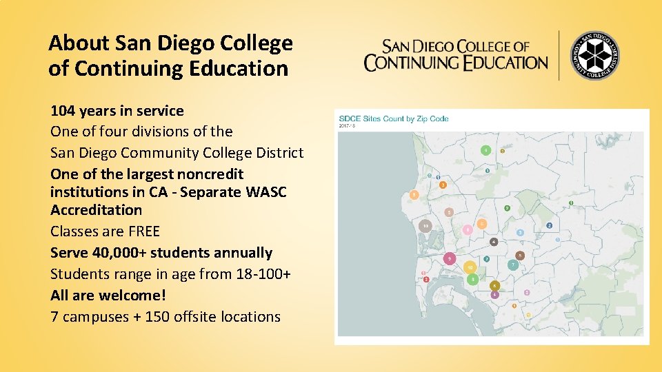 About San Diego College of Continuing Education 104 years in service One of four