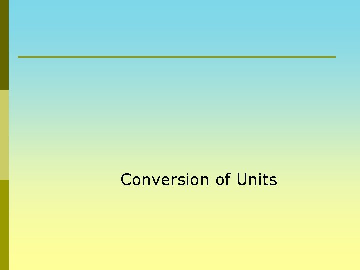 Conversion of Units 