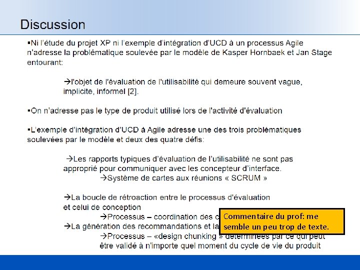 Commentaire du prof: me semble un peu trop de texte. 6 