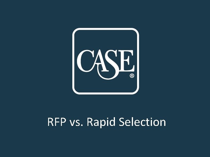 RFP vs. Rapid Selection 