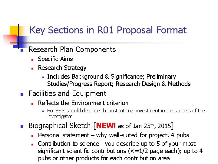 Key Sections in R 01 Proposal Format n Research Plan Components n n n